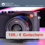 100 Gutschein Objektiv Vermietung